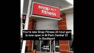 You’re New Snap Fitness 24 hour gym is now open in M Park Central 12 in Southport