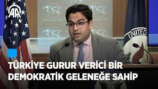 AA, ABD Dışişleri Bakanlığı’na Türkiye’deki seçimleri sordu