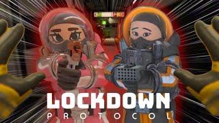 I played LOCKDOWN PROTOCOL and it is CHAOS