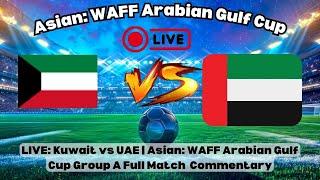 United Arab Emirates vs Kuwait | WAFF Arabian Gulf Cup 2024 | Intense Match Highlights