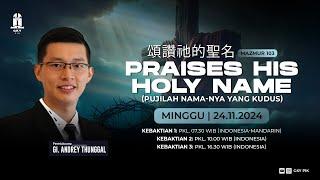 PRAISES HIS HOLY NAME  - GI. ANDREY THUNGGAL