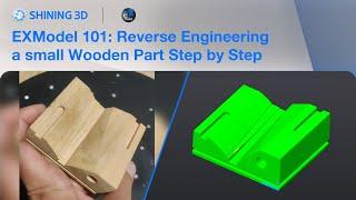 Reverse Engineering a Small Wooden Part in EXModel