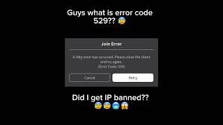 Guys What is Error Code 529??  #shorts #roblox #ipban