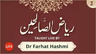 Riyad us Saliheen | Lesson 2 | Dr. Farhat Hashmi