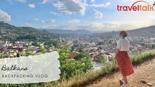 BEST OF BALKANS - TRAVEL TALK TOURS | 12 Month Travel (VLOG Ep. 68)