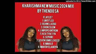 KHARISHMA NEW 2024 MUSIC MIX BY THENDO SA (New KHARISHMA 2024 SONGS )