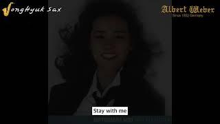 Stay with me[Miki Matsubara] Saxophone Cover JongHyuk SaX