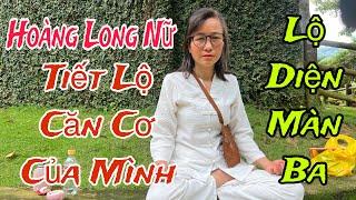 Hoàng Long Nữ(P 19)Lộ Cơ Bút Màn Ba Mẹ Thiên Nhiên Nổi Giận.