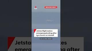 Jetstar flight JQ27 makes emergency landing after tyre bursts on takeoff