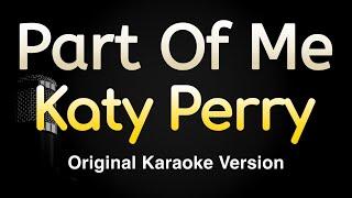 Part Of Me - Katy Perry (Karaoke Songs With Lyrics - Original Key)