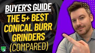 TOP 5 Best Conical Burr Grinders | Best Conical Burr Coffee Grinder Reviews (2025)