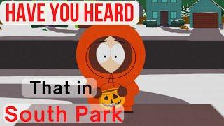 Have you heard that in South Park...  #shorts