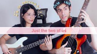 Just The Two Of Us (Couple Bass Cover)