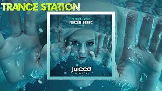 Physical Vibes - Frozen Drops (Extended Mix) [JUICED DIGITAL RECORDINGS]