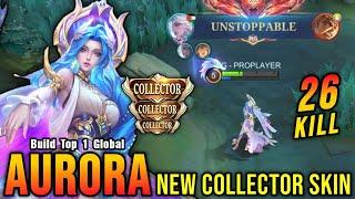 26 Kills!! Veil of the Celestials Aurora New COLLECTOR Skin!! - Build Top 1 Global Aurora ~ MLBB