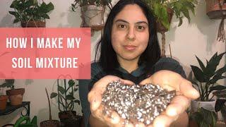 HOW I MIX MY POTTING SOIL | POTTING MIX FOR HOUSEPLANTS