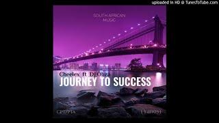 Cheelex ft Dj Obza - Journey To Success (Amapiano 2021)