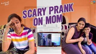 Scary Prank on Mom || Heartful with Hasini || Tamada Media