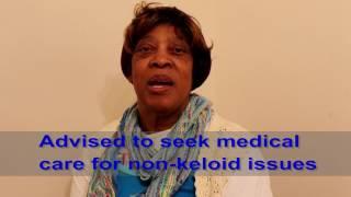 Keloid Treatment - Medical care that went beyond treating keloids.