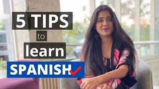 5 important TIPS to learn SPANISH fast