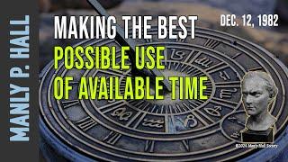 Manly P. Hall: Making the Best Use of Time