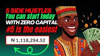 5 Side Hustles You Can Start Today with Zero Capital | #5 is the easiest