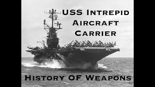 History Of The USS Intrepid Aircraft Carrier