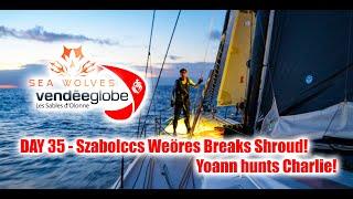 Seawolves Vendeeglobe 2024 report 35 - Szabolcs Weöres D2 shroud broken! Yoann hunts for Charlie!