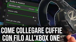 Come collegare cuffie con filo all'xbox one - COME SENTIRE L'AUDIO DELLA XBOX DALLE CUFFIE