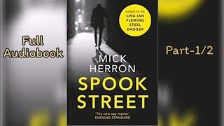 SPOOK STREET Part1 Mick Herron Mystery Thriller Crime Suspense Serial Murder Spy Detective Audiobook