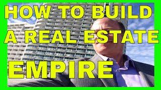 How To Build A Real Estate Empire