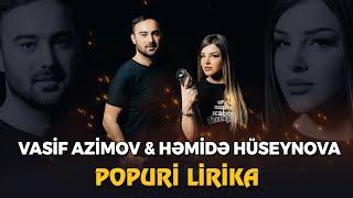 Vasif Azimov & Hemide Huseynova - Popuri Lirika | Azeri Music [OFFICIAL]