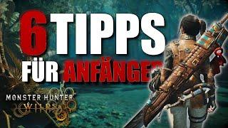 6 WICHTIGE TIPPS für ANFÄNGER!? Das MUSST DU WISSEN in MONSTER HUNTER WILDS! I Basic Guide