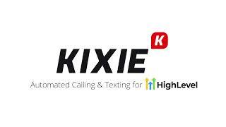 Kixie: The #1 Sales Enablement Integration for HighLevel