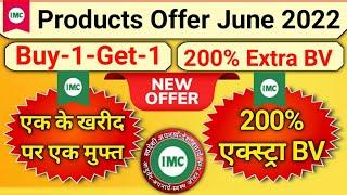 IMC Products Offer 2022 || Imc प्रोडक्ट्स ऑफर 2022 || Buy-1-Get-1 & 200% Extra BV Offers