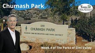 Simi Valley Parks - Chumash Park - Weeks 4 - Series of The 49 Parks in Simi Valley