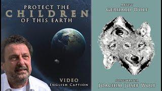 PROTECT THE CHILDREN OF THIS EARTH  - Song-Video - ENGLISH CAPTION