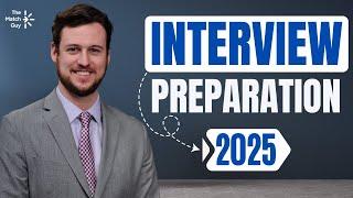 Residency Interview Preparation | Match 2025