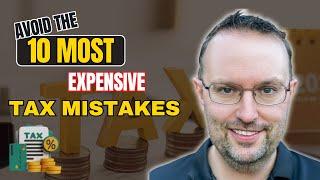 Avoid the 10 Most Expensive Tax Mistakes