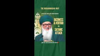 Dizizness & vertigo = Satanic attack