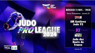 AM Asnières Judo 92 vs Judo des Hauts de France - Judo Pro League, Phases éliminatoires (Journée #3)