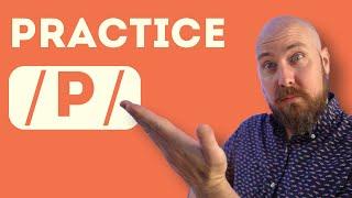 Practice the /p/ sound in American English