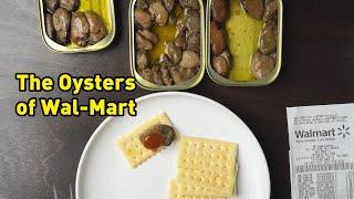 Wal-Mart Oyster Battle:  Which is WORST?! | Canned Fish Files Ep. 151