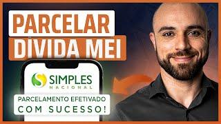 Como Fazer o PARCELAMENTO DO MEI | Passo a Passo ATUALIZADO [Dívida Guia DAS]