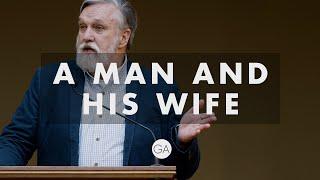 A Man and His Wife | Douglas Wilson (GA2021 Men's Seminar)