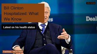 Bill Clinton Hospitalized with Fever: Latest Health Update