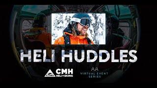 Heli Huddle - Becoming a Guide & Mountain Pilot