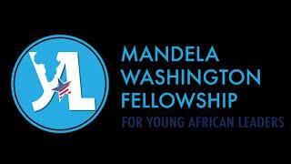 The Mandela Washington Fellowship for Young African Leaders