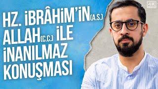 Hz. İbrâhim'in (as) Allah (cc) ile İnanılmaz Konuşması @Mehmedyildiz