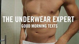 The Underwear Expert Club | Good Morning Texts